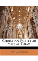 Christian Faith for Men of Today