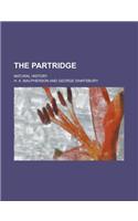 The Partridge; Natural History