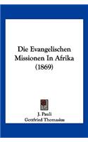 Evangelischen Missionen In Afrika (1869)