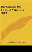 Des Origines Des Sciences Naturelles (1882)