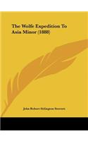 The Wolfe Expedition To Asia Minor (1888)