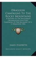 Dragoon Campaigns To The Rocky Mountains