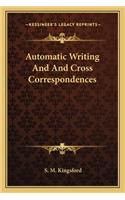 Automatic Writing and and Cross Correspondences