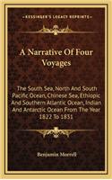 A Narrative of Four Voyages