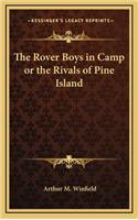 The Rover Boys in Camp or the Rivals of Pine Island