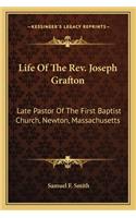 Life of the REV. Joseph Grafton