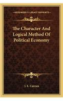 The Character And Logical Method Of Political Economy