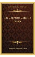 Gourmet's Guide To Europe