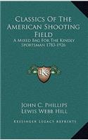 Classics Of The American Shooting Field