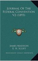 Journal Of The Federal Convention V2 (1893)