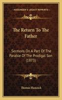 The Return To The Father