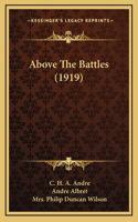 Above The Battles (1919)