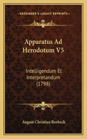 Apparatus Ad Herodotum V5