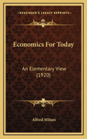 Economics For Today: An Elementary View (1920)