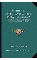 Syphilitic Affections Of The Nervous System
