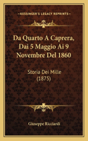 Da Quarto A Caprera, Dai 5 Maggio Ai 9 Novembre Del 1860