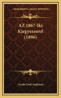 AZ 1867-Iki Kiegyezesrol (1896)