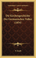 Kirchengeschichte Der Germanischen Volker (1854)