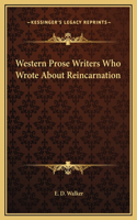 Western Prose Writers Who Wrote About Reincarnation