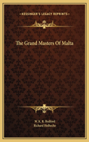 The Grand Masters Of Malta