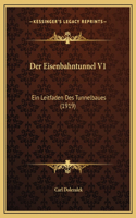 Der Eisenbahntunnel V1: Ein Leitfaden Des Tunnelbaues (1919)