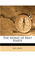 The Works of Bret Harte Volume 10