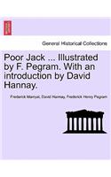 Poor Jack ... Illustrated by F. Pegram. with an Introduction by David Hannay.