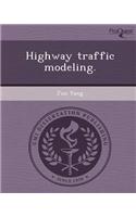 Highway Traffic Modeling