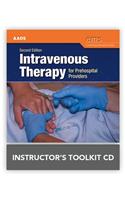 Intravenous Therapy for Prehospital Providers Instructor's Toolkit CD-ROM