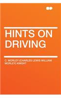 Hints on Driving