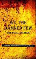 We, The Damned Few
