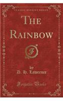 The Rainbow (Classic Reprint): (English)