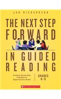 Next Step Forward in Guided Reading: An Assess-Decide-Guide Framework for Supporting Every Reader