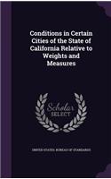Conditions in Certain Cities of the State of California Relative to Weights and Measures: (English)