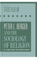 Peter L. Berger and the Sociology of Religion