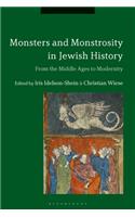 Monsters and Monstrosity in Jewish History