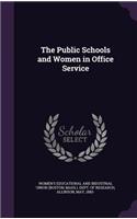 Public Schools and Women in Office Service