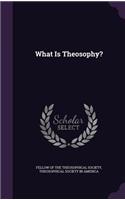 What Is Theosophy?