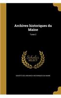 Archives Historiques Du Maine; Tome 2