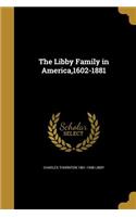 The Libby Family in America,1602-1881