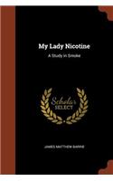 My Lady Nicotine: A Study in Smoke