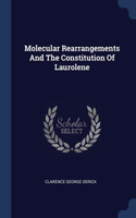 Molecular Rearrangements And The Constitution Of Laurolene