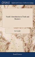 YOUTH'S INTRODUCTION TO TRADE AND BUSINE