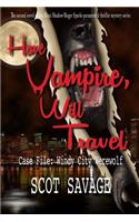 Have Vampire, Will Travel - Case File: Windy City Werewolf