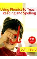 Using Phonics to Teach Reading and Spelling