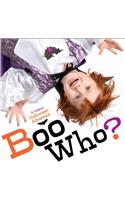 Boo Who?