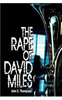 The Rape of David Miles