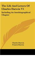 The Life And Letters Of Charles Darwin V1