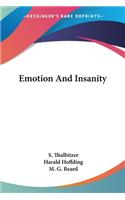 Emotion And Insanity