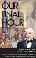 Our Final Hour: A Vision of the Future(English)